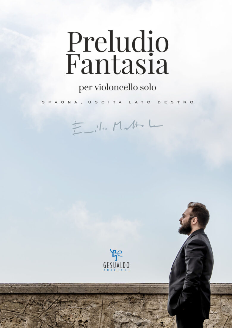 Preludio Fantasia per violoncello solo. Spagna, uscita lato destro
