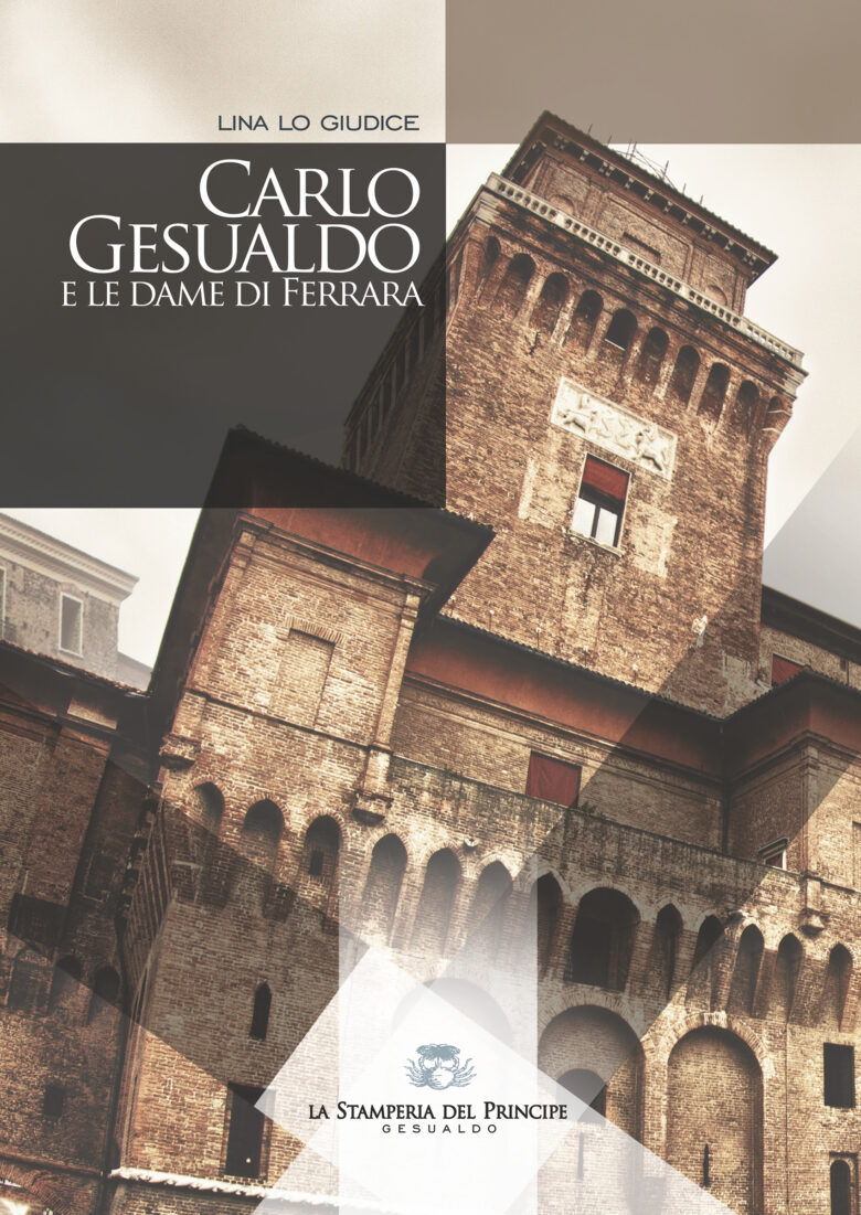 Carlo Gesualdo e le Dame di Ferrara