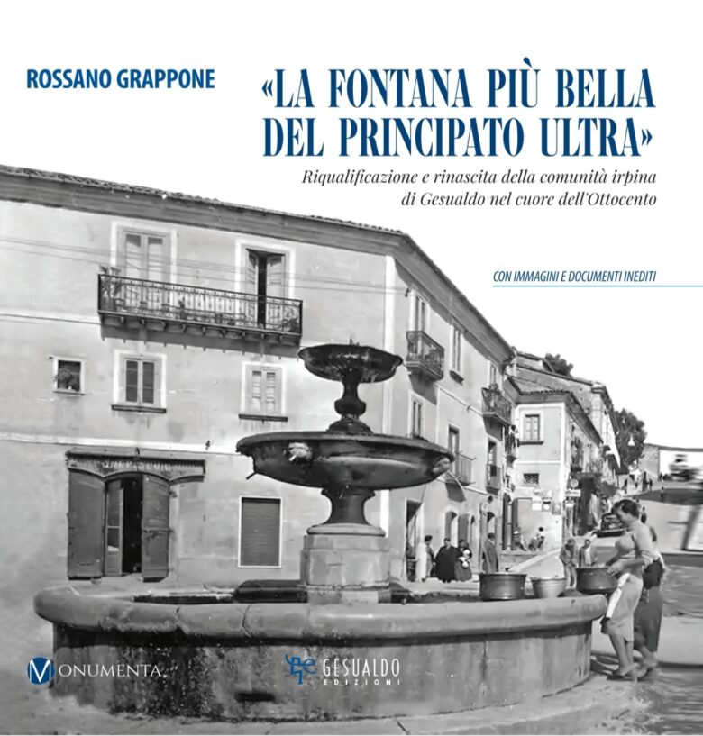 La Fontana più bella del Principato Ultra. Riqualificazione e rinascita della comunità irpina di Gesualdo nel cuore dell'Ottocento